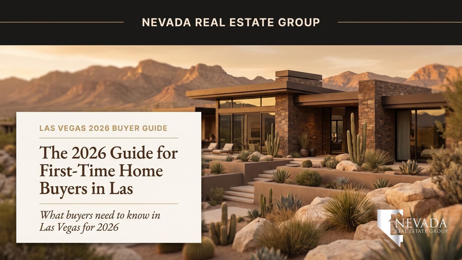 The 2026 Guide for First-Time Home Buyers in Las Vegas, NV