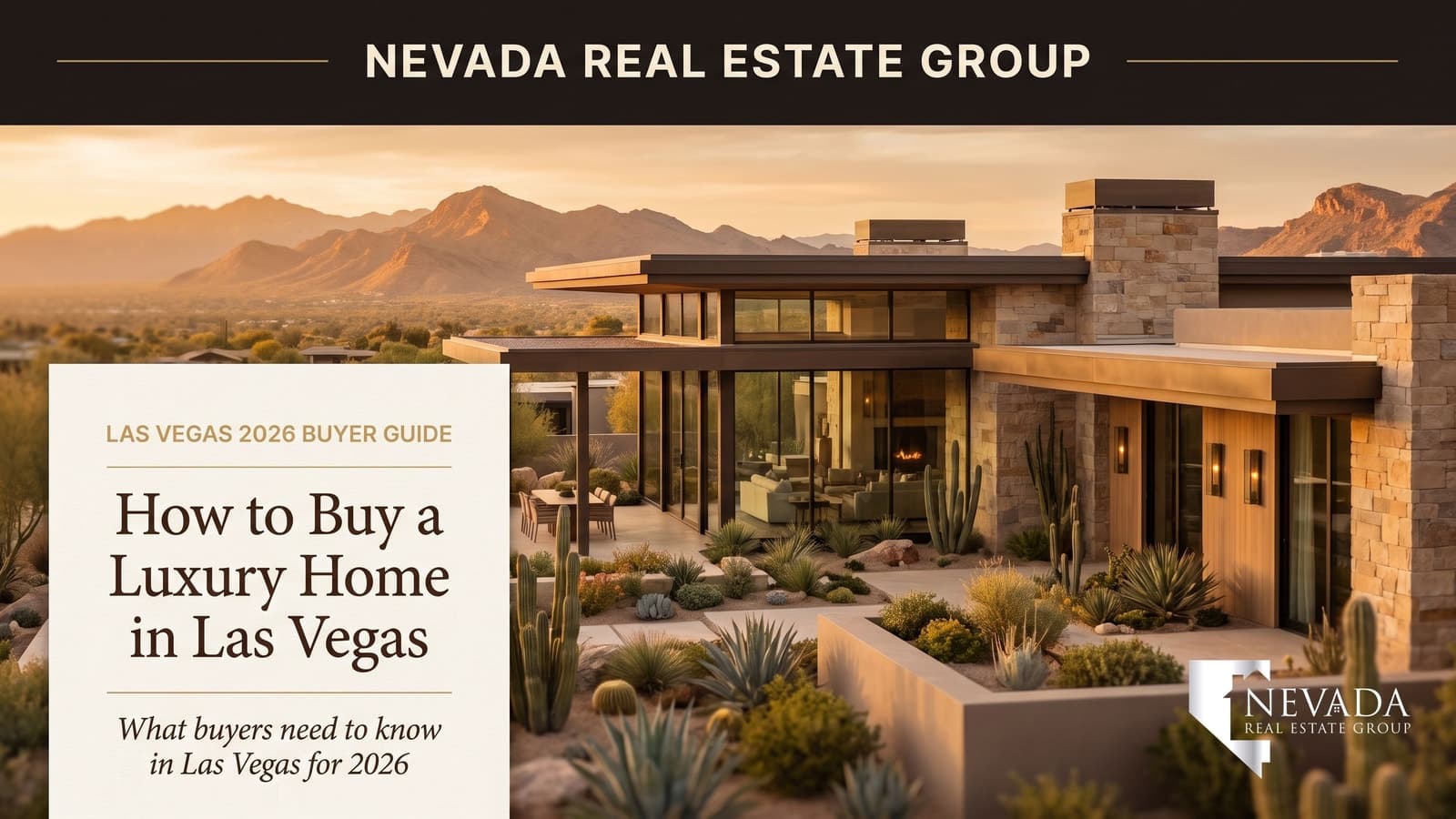 How to Buy a Luxury Home in Las Vegas: Complete 2026 Guide