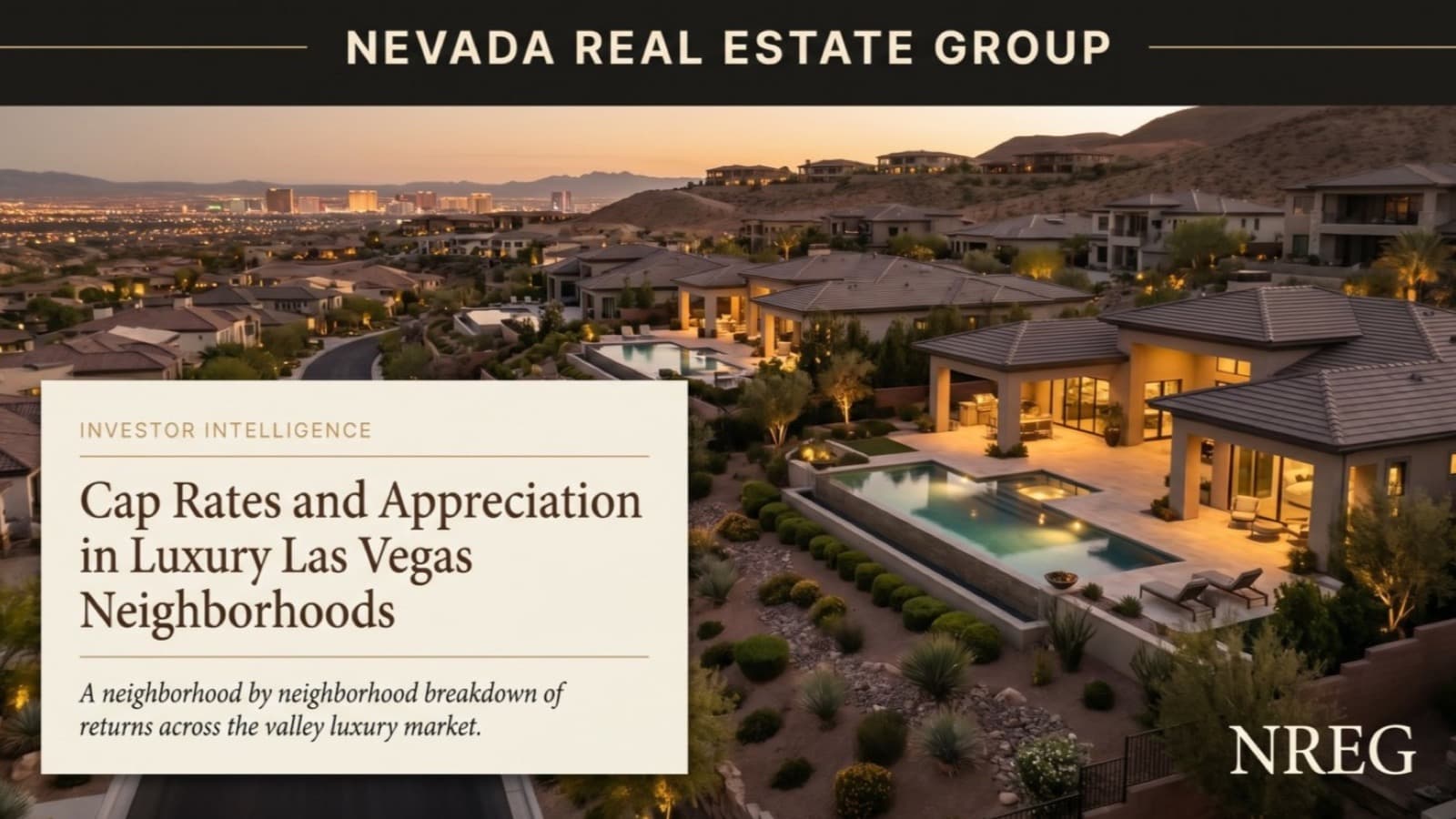Cap Rates & Appreciation in Luxury Las Vegas Neighborhoods (2026)