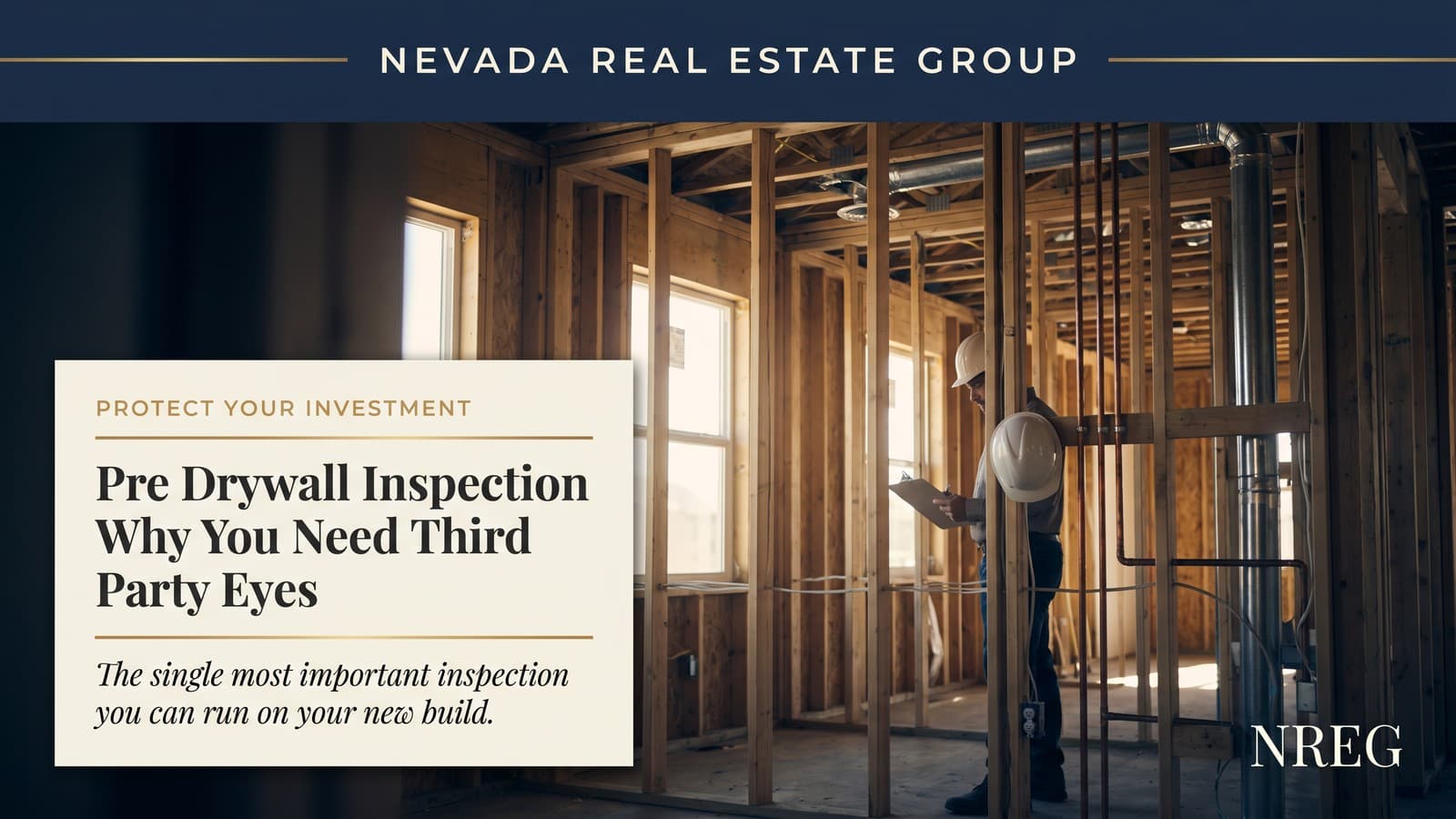 Pre-drywall inspection on Las Vegas new construction home — Nevada Real Estate Group buyer guide